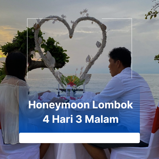 Paket Honeymoon Lombok 4 Hari 3 Malam