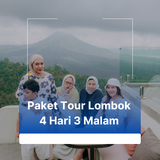 Paket Tour Lombok 4 Hari 3 Malam
